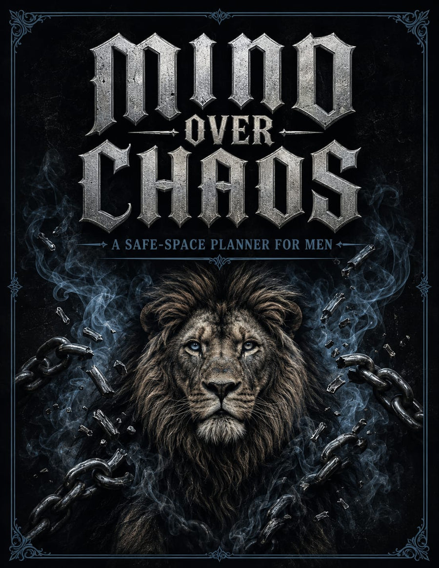 Mind Over Chaos - a safe space journal for Men (Pre-Order)